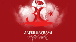 30 AĞUSTOS ZAFER BAYRAMI: TARİHİN SAYFALARINDA BİR DESTANIN YENİDEN YAZILDIĞI GÜN