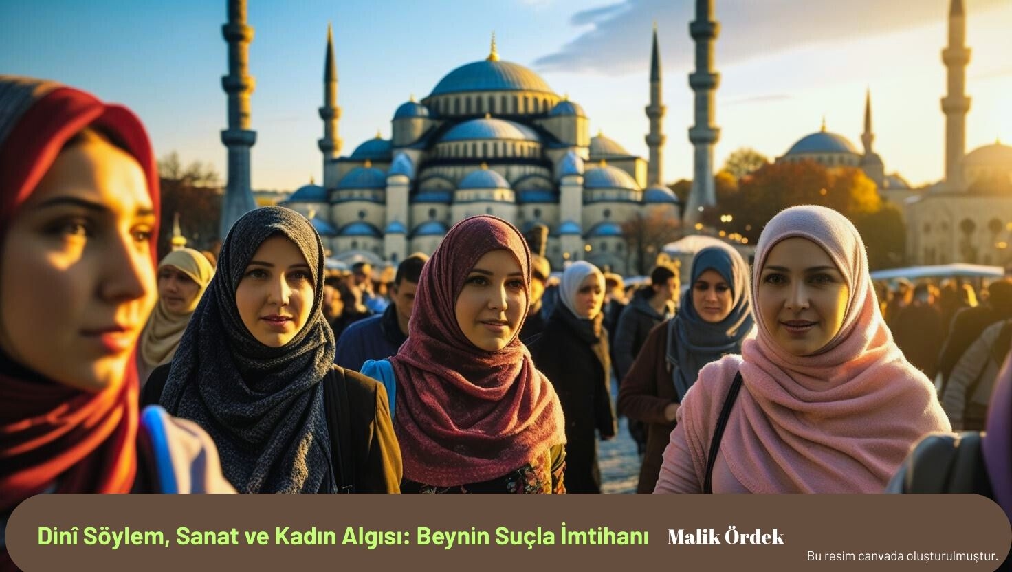 Dinî Söylem, Sanat ve Kadın Algısı: Beynin Suçla İmtihanı
