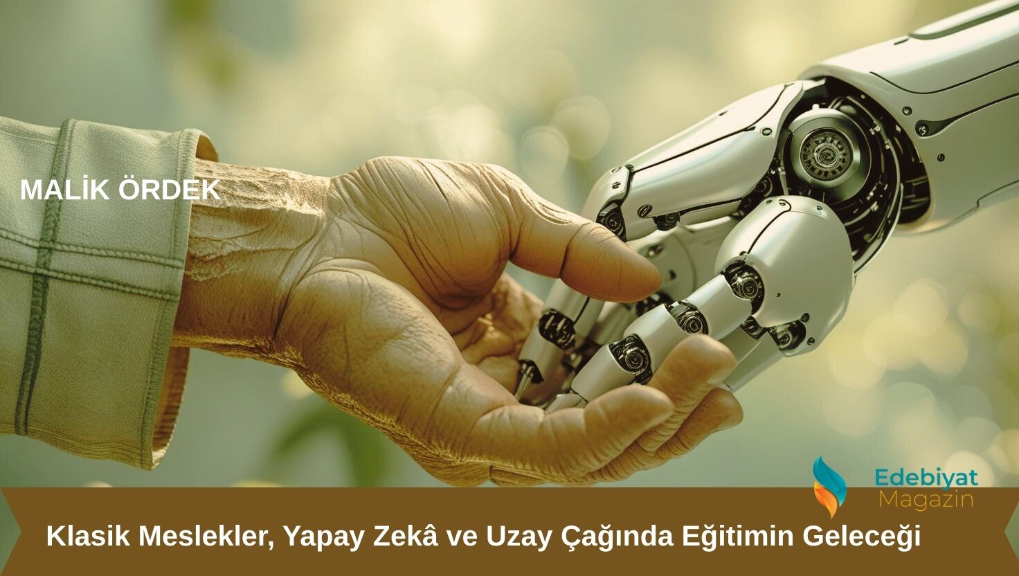 Klasik Meslekler, Yapay Zekâ ve Uzay Çağında Eğitimin Geleceği