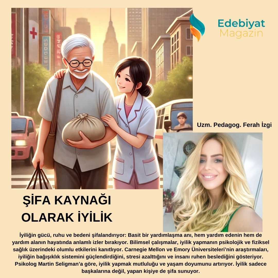 ŞİFA KAYNAĞI OLARAK İYİLİK