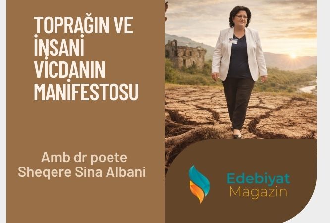 TOPRAĞIN VE İNSANİ VİCDANIN MANİFESTOSU