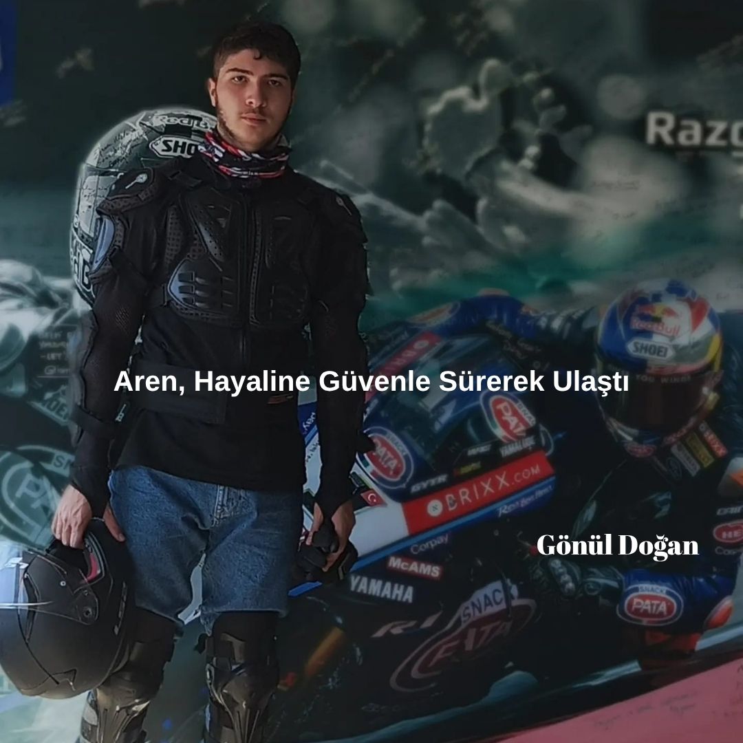 Aren, Hayaline Güvenle Sürerek Ulaştı