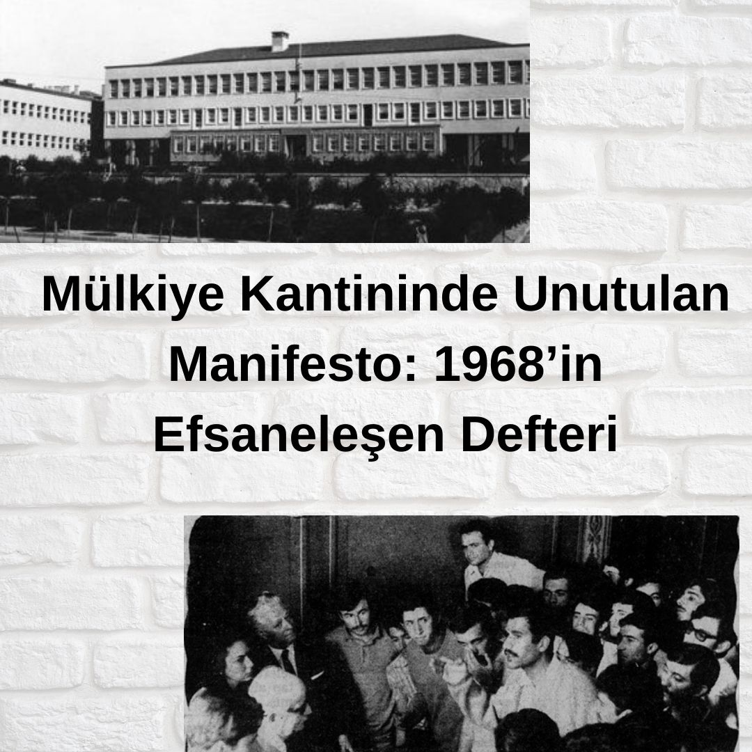 Mülkiye Kantininde Unutulan Manifesto: 1968’in Efsaneleşen Defteri
