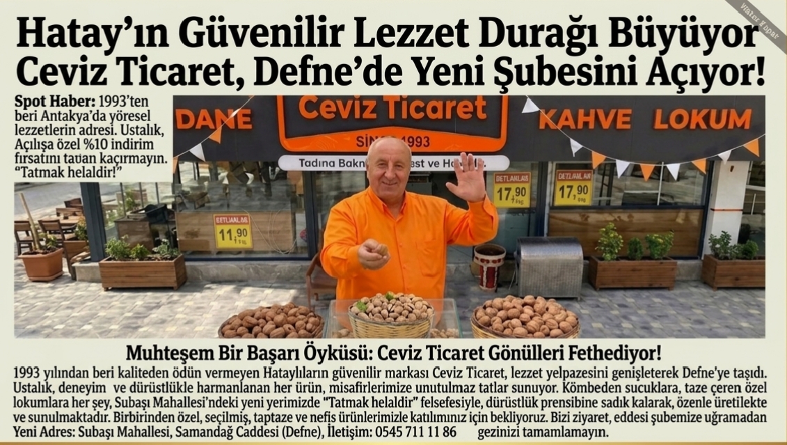 Hatay’ın Güvenilir Lezzet Durağı Büyüyor